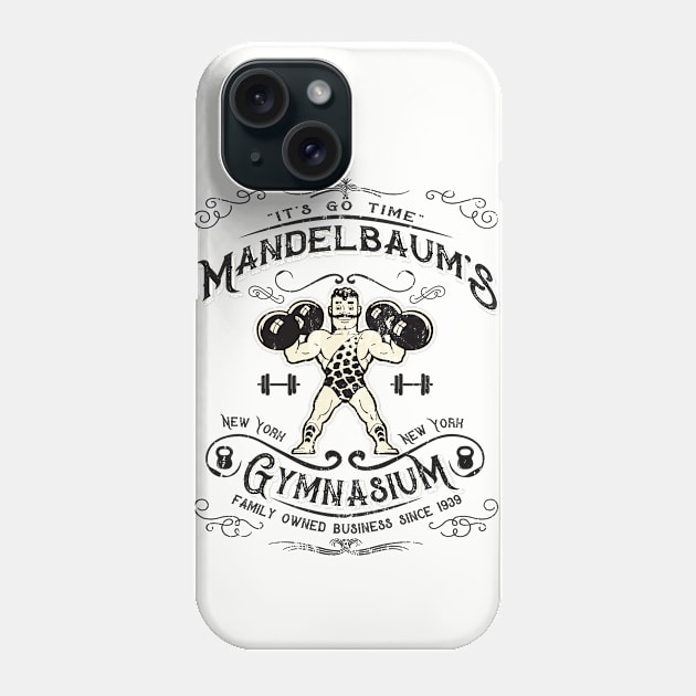 Mandelbaum's Gym It's Go Time Lts Phone Case by Alema Art