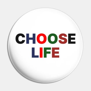 choose life Pin