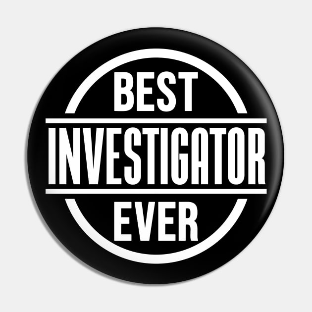 Best Investigator Ever Pin by colorsplash