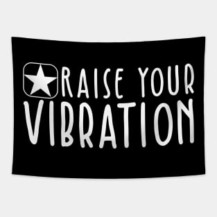 Raise Your Vibration Tapestry