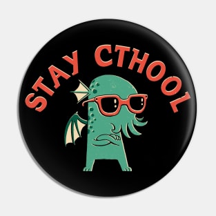 Stay Cthool Pin