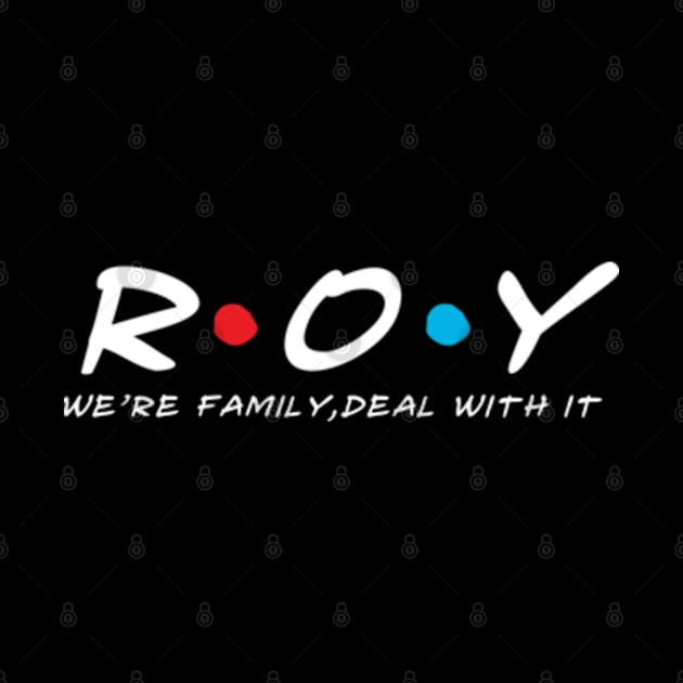 The Roy Family Roy Surname Roy Last name by TeeLogic