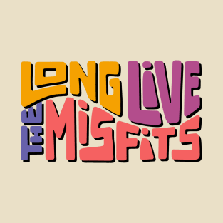 Long Live The Misfits Word Art T-Shirt