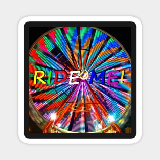 Ride Me! Magnet