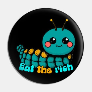 Eat The Rich Pin