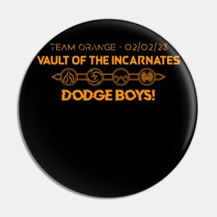 DODGE BOYS! Team Orange AOTC (Requested by Wox) Pin