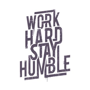 Work Hard Stay Humble T-Shirt