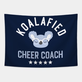 Koalafied Cheer Coach - Funny Gift Idea for Cheer Coaches Tapestry