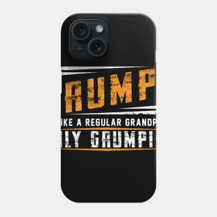 Grumpa Like A Regular Grandpa Only Grumpier Costume Gift Phone Case