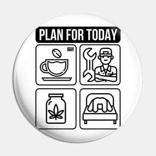 Proud Funny Mechanic Plan for Today Coffee Repair Weed Sex B Pin