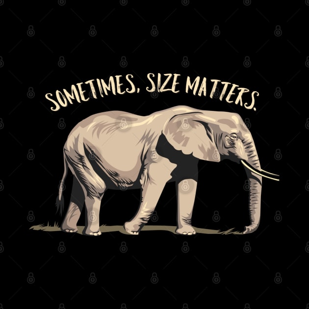 Sometimes, Size Matters - Strong Elephant by Animal Specials