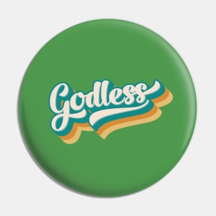 Godless in colorful retro style Pin