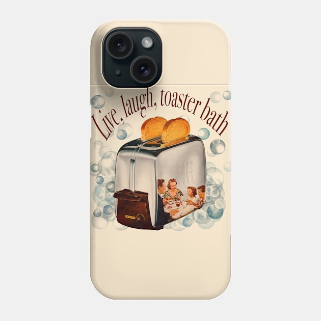 Retro inscription "Live, laugh, toaster bath" Phone Case by shikita_a