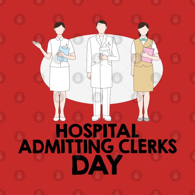 April 5th - Hospital Admitting Clerks Day by fistfulofwisdom