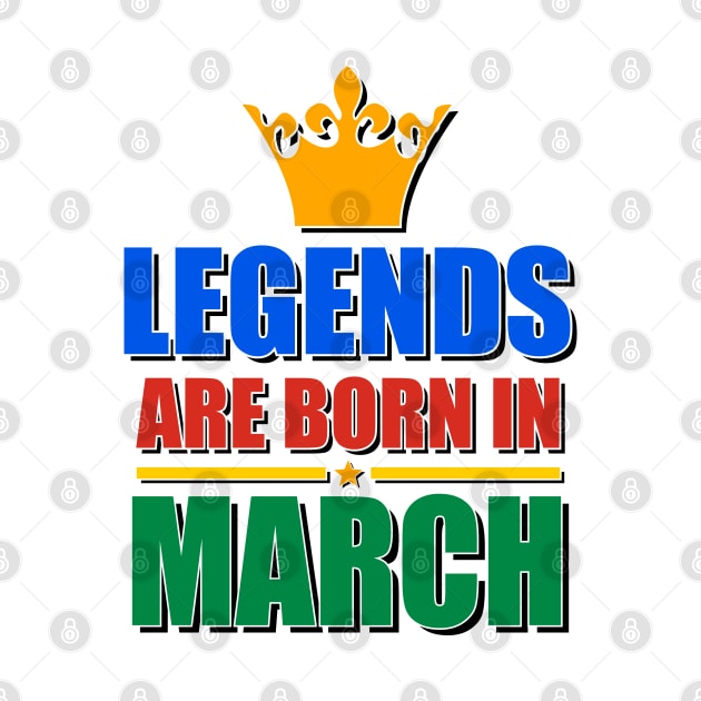 Legends Are born In March by TheArtism