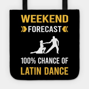 Weekend Forecast Latin Dance Dancing Dancer Tote