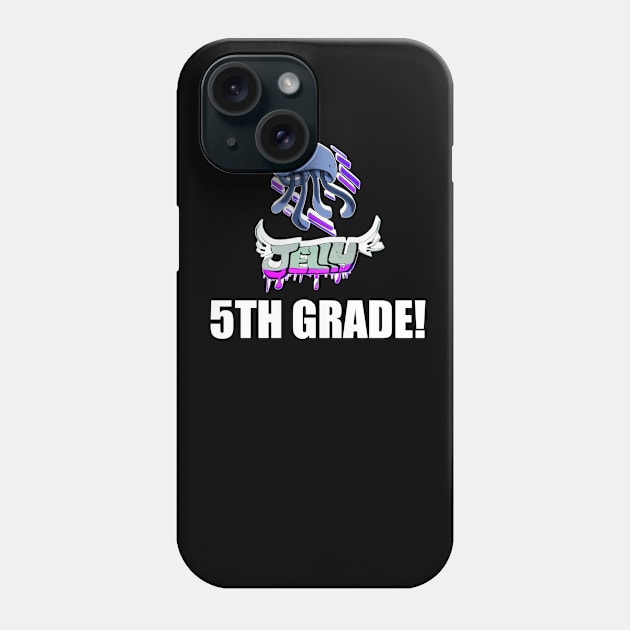 5TH Grade Jelly  - Basketball Player - Sports Athlete - Vector Graphic Art Design - Typographic Text Saying - Kids - Teens - AAU Student Phone Case by MaystarUniverse