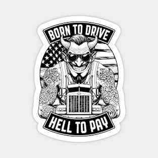 Trucker Born To Drive Devil Truck Driver Big Rig USA Flag Magnet