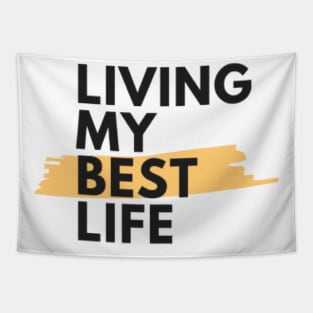 Living my best life tee Tapestry