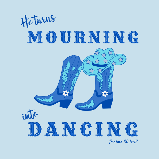 Christian Mourning Into Dancing Psalms 30 by bbreidenbach