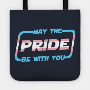 May the Pride Be With You Transgender Flag Tote