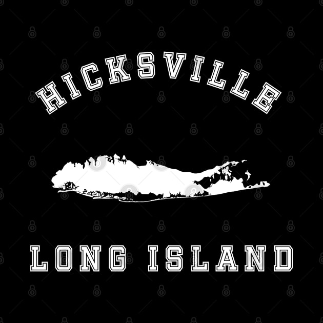 Hicksville Long Island (Dark Colors) by Proud Town Tees