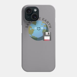 Save the Earth Phone Case