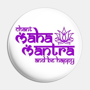 Chant the MAHA MANTRA & be Happy for meditation Pin