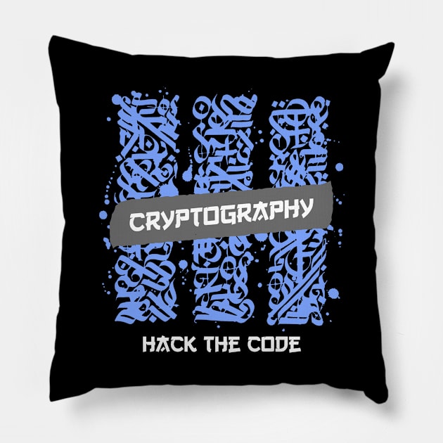 Cryptography - Hack the code Pillow by Cyber Club Tees