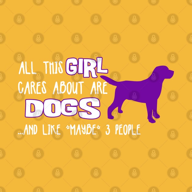 All this GIRL cares about are DOGS ....and like *maybe* 3 people by The Lemon Stationery & Gift Co