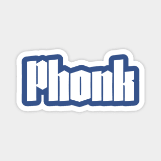 PHONK Magnet