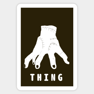 disembodied hand called the Thing. Wednesday. Happy Halloween