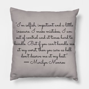 Quote marilyn monroe Pillow