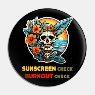 Workaholic Person On A Beach Sunscreen And Burnout Pin