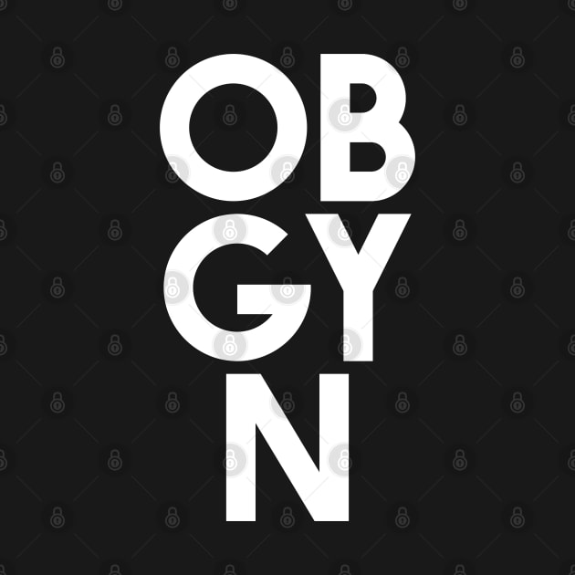 OBGYN Mega366 #046 by Been There, Done That, Got a T-shirt