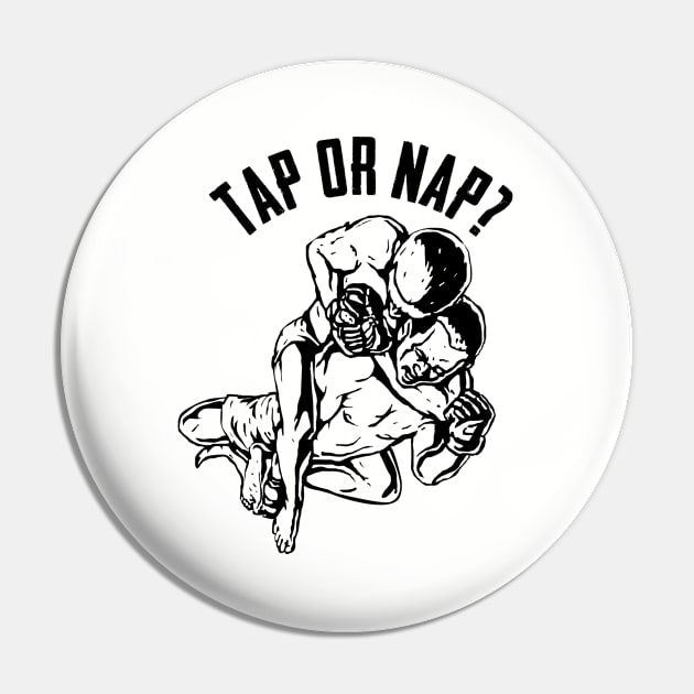 BJJ - Tap Or Nap Pin by Kudostees