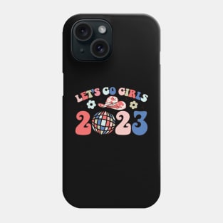 Lets Go Girls 2023 Phone Case