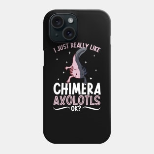 I just really like my Chimera Axolotl Phone Case