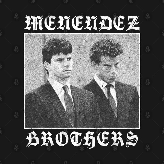 Menendez Brothers  †††† 90s Style Nihilism Design by unknown_pleasures