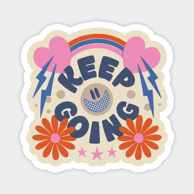 Keep Going Magnet by MelCerri