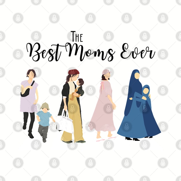 The Best Moms Ever by Camerina Ramos