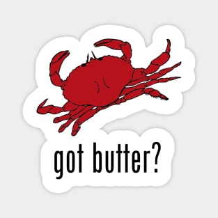 got butter? Magnet