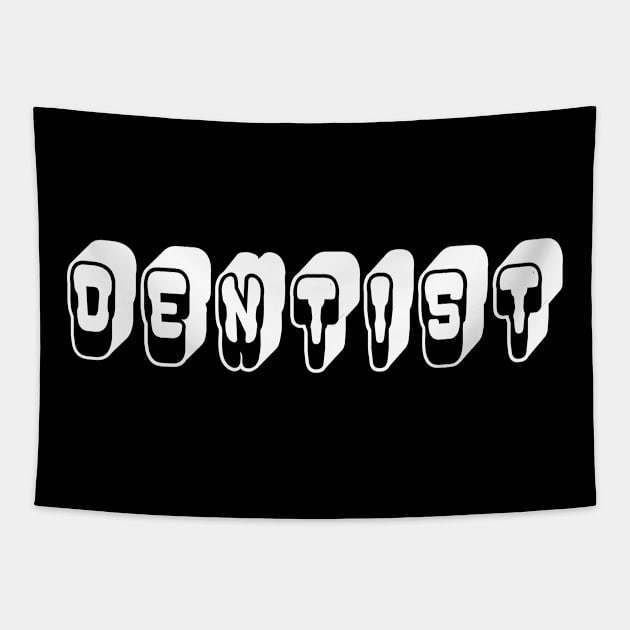 Dentist Tapestry by UrbanCult