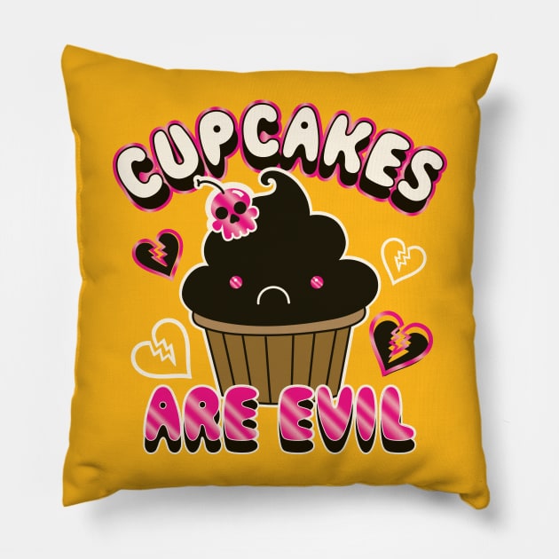 Cupcakes Are Evil Pillow by toddgoldmanart