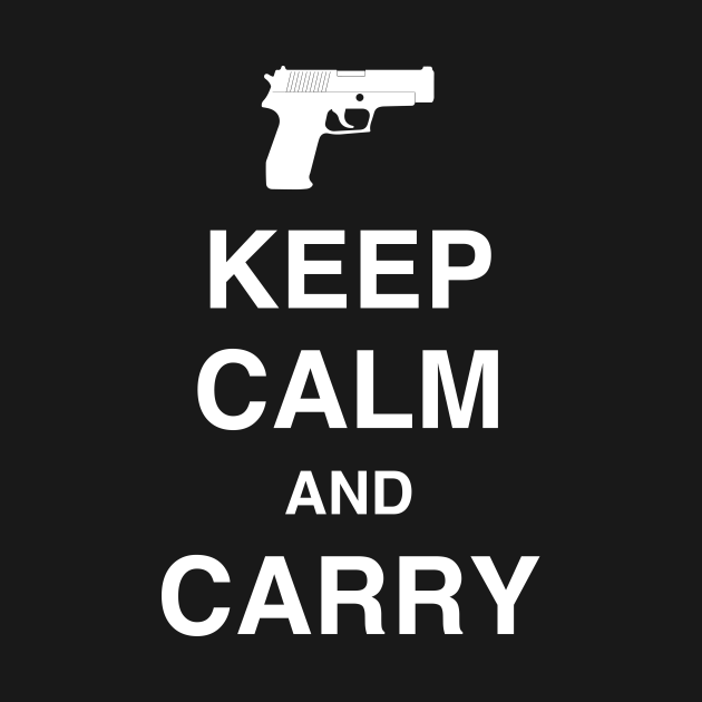 keep calm and carry on gun