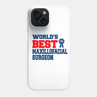 world's best maxillofacial surgeon Phone Case