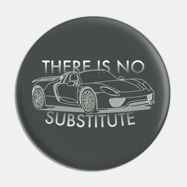 918 - There is No Substitute Pin by IbisDesigns