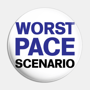 Worst Pace Scenario Pin