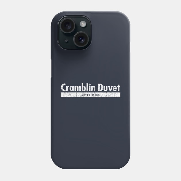 Cramblin Duvet Advertising Phone Case by huckblade