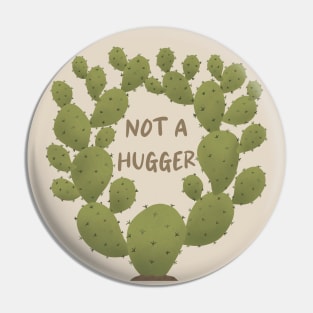 Not A Hugger Prickly Pear Cactus Pin